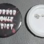 Horror Movie Addict Button Badge