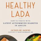 NEW Kickass Healthy LADA How to Thrive DIABETES Haskins Jacqueline - Paperback NEW Kickass Healthy LADA How to Thrive DIABETES Haskins Jacqueline - Paperback