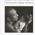Commitment : Fatherhood in Black America Paperback MUSEUM OF ART & ARCHAEOLOGY