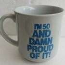 Vintage Recycled Paper Products I'M 50 & DAMN PROUD OF IT Humor Black Coffee Mug