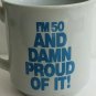 Vintage Recycled Paper Products I'M 50 & DAMN PROUD OF IT Humor Black Coffee Mug