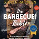2008 BRAND NEW Barbecue Bible Over 500 Recipes by Steven Raichlen ILLUSTRATED