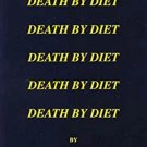NEW 2002 Death by Diet Paperback Robert R. Barefoot 9780963370334
