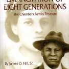 Cyber Monday SALE Emancipation of Eight Generations (The Chambers Family Treasur
