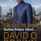 NEW Called to Rise: A Life in Faithful Service to the Community That Made Me NEW Called to Rise: A Life in Faithful Service to the Community That Made Me