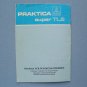 Praktica super tl2 original instruction manual