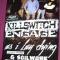 Killswitch Engage  Poster Concert 1 st Rsld 11 x 17 inches Ships SameDay From Th