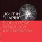 Light in Shaping Life; Biophotons in Biology and Medicine