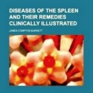 Diseases of the Spleen and Their Remedies Clinically