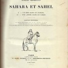 Sahara et Sahel - I. Un ete Dans le Sahara. II. Une Annee Dans le Sahel