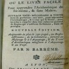 L Arithmetique du Sieur Barreme, ou le Livre Facile Pour Apprendre l Arithmet