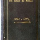 Un Siecle de Modes Feminines, 1792-1894