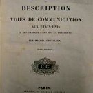 Histoire et Description des Voies de Communication aux Etats-Unis et des Trav