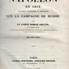 Napoleon en 1812, Memoires Historiques et Militaires sur la Campagne de Russi Napoleon en 1812, Memoires Historiques et Militaires sur la Campagne de Russi