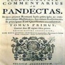 Commentarius ad Pandectas - In quo Praeter Romani Juris Principia ac Controve