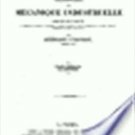 Traite Elementaire de Mecanique Industrielle - Resume des Traites de Christia