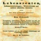 Die Theorie der Lebensrenten, Lebensversicherungen, Witwenkassen und Anderer