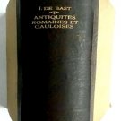 Recueil D'antiquites Romaines et Gauloises, Trouvees Dans la Flandre Propreme