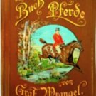 Das Buch vom Pferde - 2 Bde. - Ein Handbuch fur Jeden Besitzer und Liebhaber