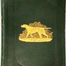 Dog Breaking - The Most Expeditious, Certain, and Easy Method, Whether Great Dog Breaking - The Most Expeditious, Certain, and Easy Method, Whether Great