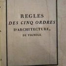 Regles des Cinq Ordres D'Architecture de Vignole - Cet Ouvrage a Pour Suite e
