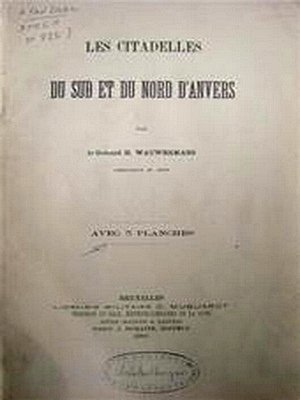 Les Citadelles du Sud et du Nord D'Anvers
