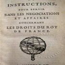 Memoires et Instructions, Pour Servir Dans les Negociations et Affairs Concer
