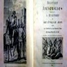 Military Antiquities Respecting a History of the English Army From the Conque Military Antiquities Respecting a History of the English Army From the Conque
