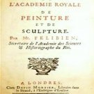 Conferences de L'Academie Royale de Peinture et de Sculpture Recueil Historiq