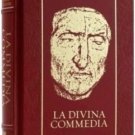 Dante Alighieri: La Divina Commedia; The Divine Comedy