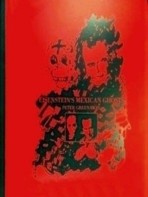 Eisenstein's Mexican Ghosts