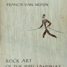Rock Art of the Jebel Uweinat Libyan Sahara - Contributions by Hans Rhotert