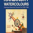 Kandinsky Watercolours - Catalogue Raisonne, Volume II: 1922-1944