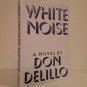 Don DeLillo: White Noise - Viking Press, 1985