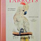Edward Lear: The Parrots - The Complete Plates 1830-1832