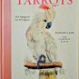 Edward Lear: The Parrots - The Complete Plates 1830-1832