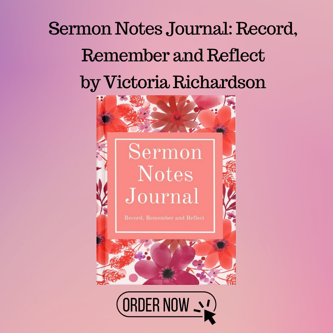 Sermon Notes Journal: Record, Remember and Reflect