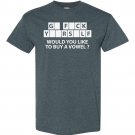 Would you like to buy a vowel? T-shirt M - 3XL Would you like to buy a vowel? T-shirt M - 3XL