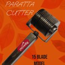 KERALA STYLE NOOL PAROTTA, FLAKKY PARATTA CUTTER - 15 BLADE