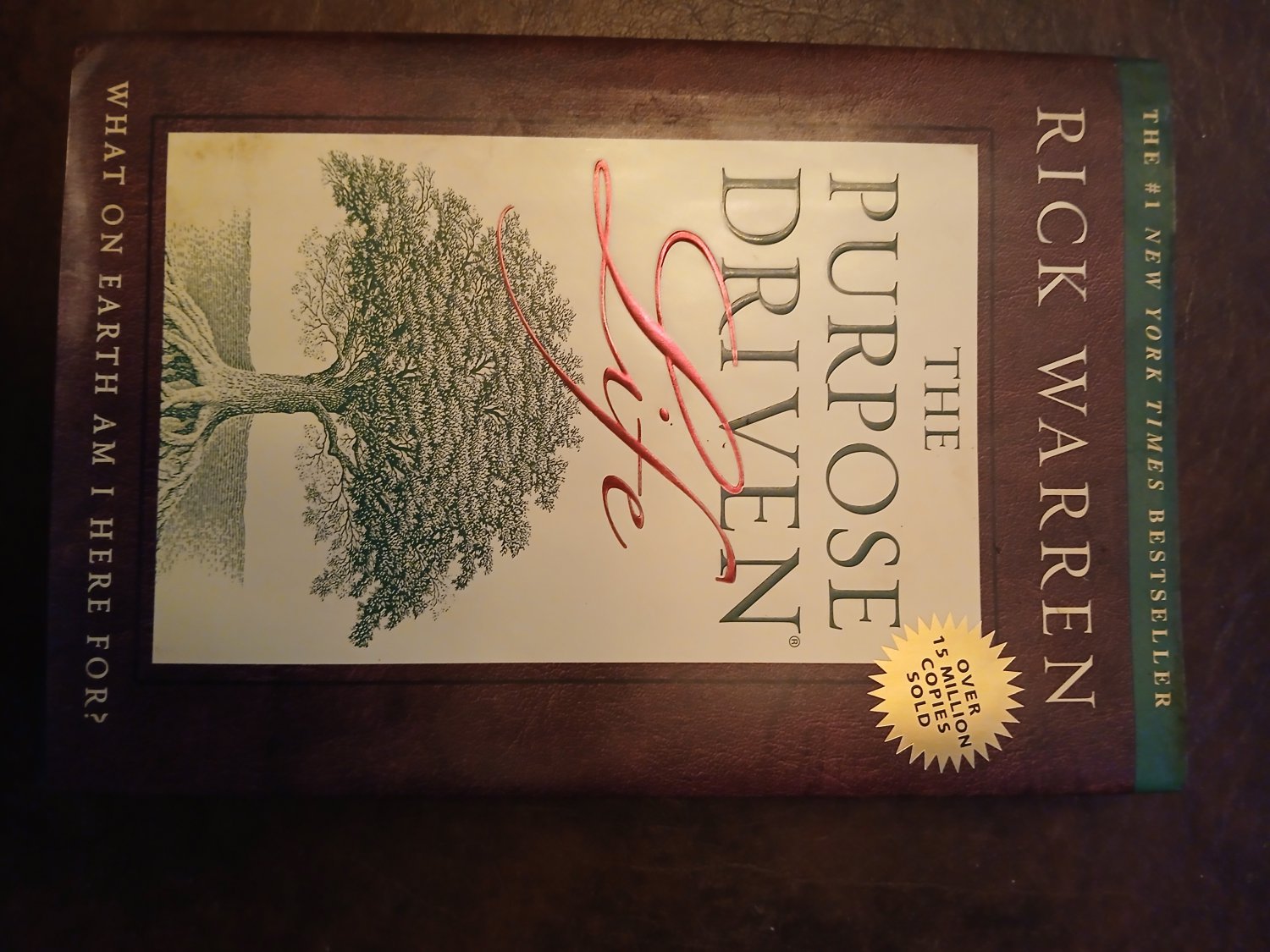 The Purpose Driven Life, What on Earth Am I Here For? by Rick Warren Hardback Dust Jacket