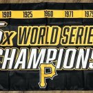 Pittsburgh Pirates World Series Championship Flag 3x5 ft Sports Banner New