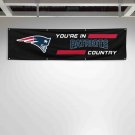 For New England Patriots Football Fans 2x8ft Flag You Are In Country Gift Banner For New England Patriots Football Fans 2x8ft Flag You Are In Country Gift Banner
