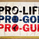 Pro Life Pro Gun Pro God W Equality Vote Pro Life Poster Sign 3x5' Pro Life Pro Gun Pro God W Equality Vote Pro Life Poster Sign 3x5'