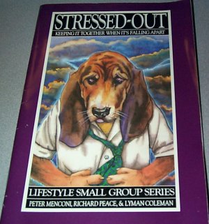 Stressed Out by Peter Menconi Richard Peace Lyman Coleman Paperback 1988