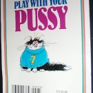Games You Can Play with your Pussy by Muffy Winthrope (paperback 1993)