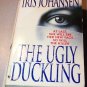 Iris Johansen Lot FINAL TARGET The Ugly Duckling AND THEN YOU DIE