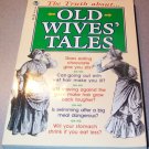 The Truth About Old Wives Tales by Sue Castle 070989068704 Paperback