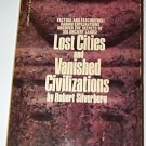 Lost Cities and Vanished Civilizations by Robert Silverberg