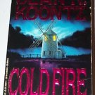 Cold Fire: Dean Koontz Paperback, 1991 ISBN- 0425130711
