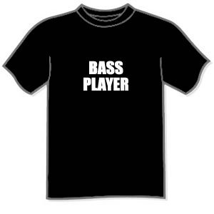 Bass Player T-Shirt